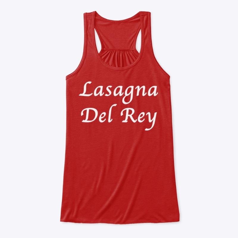 Lasagna Del Rey ♡